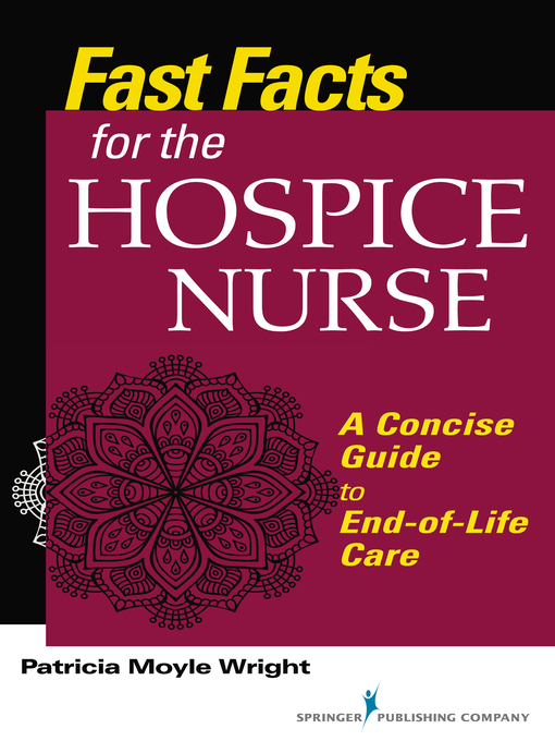 Title details for Fast Facts for the Hospice Nurse by Patricia Moyle Wright - Available